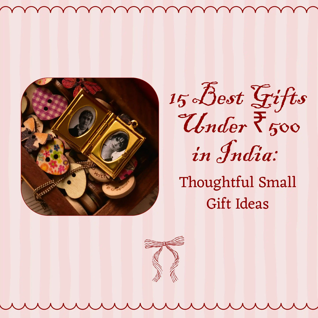 15 Best Gifts Under ₹500 in India: Thoughtful Small Gift Ideas