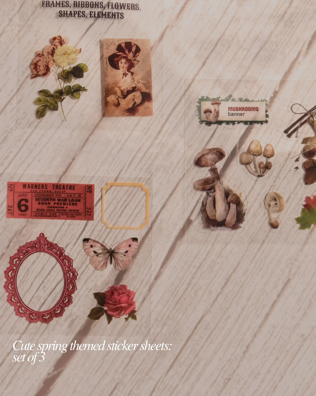Displays "Cute spring themed sticker sheets: set of 3" , which include various "FRAMES, RIBBONS, FLOWERS, SHAPES, ELEMENTS" and vintage ephemera like a 1945 Warners Theatre ticket.